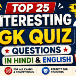 Top 25 Interesting GK Quiz Questions in Hindi & English